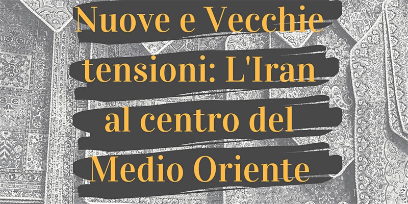 Nuove e vecchie tensioni: l'Iran al centro del Medio Oriente